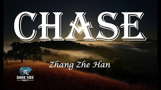 Chase (追) Zhuī - Zhang Zhe Han 張哲瀚 // Lyric Video