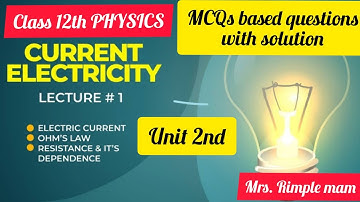 12th PHYSICS unit 2nd | left no. 1 | current electricity #currentelectricity #physics #mcqs