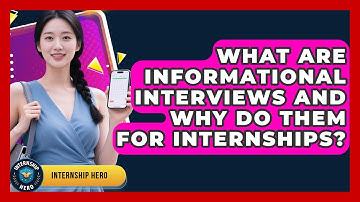 What Are Informational Interviews And Why Do Them For Internships? - Internship Hero