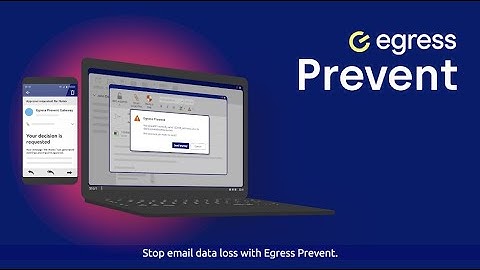 Egress Prevent: Stop outbound email data breaches