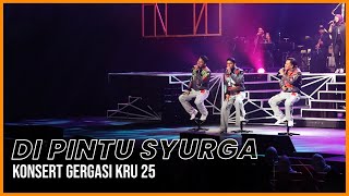 Konsert Gergasi KRU25 - Di Pintu Syurga