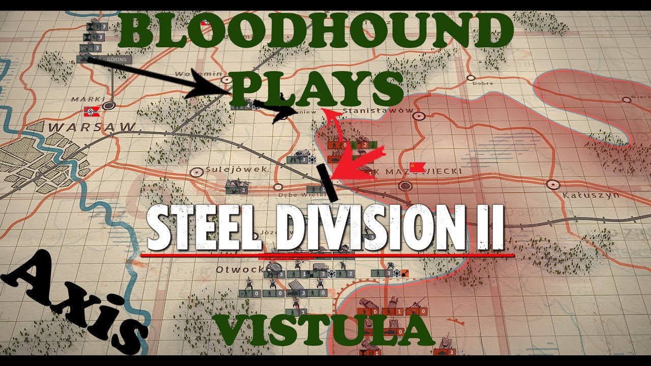 Steel Division 2 Axis Campaign Vistula Part 4 YouTube