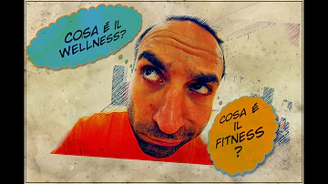 A cosa serve wellness?