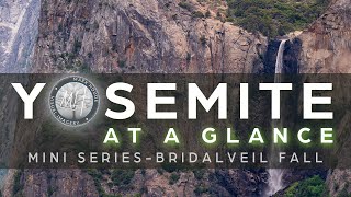 Yosemite At A Glance: Bridalveil Fall