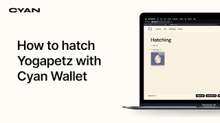 How to hatch Yogapetz with Cyan Wallet screenshot 5