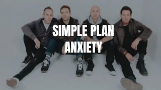 Simple Plan - Anxiety (Lyric Video)