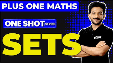 PLUS ONE MATHS | ONE SHOT SERIES | CHAPTER 1| SETS | EXAM WINNER