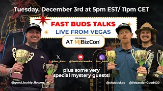LIVE from Vegas | Fast Buds Talks with Chubbs, Good Buddy Flower and many more