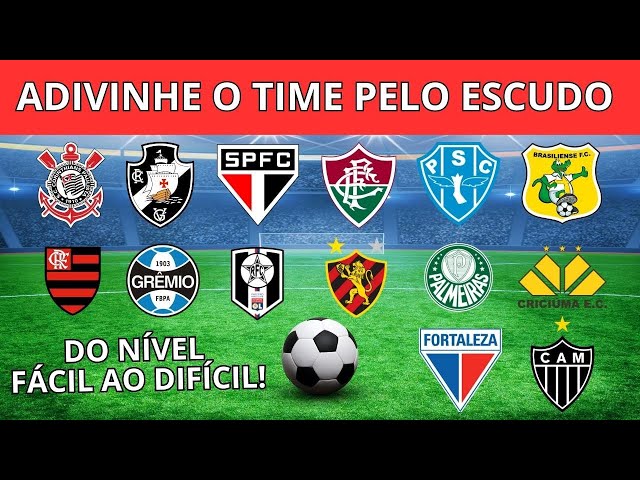 Adivinhe o TIME DE FUTEBOL pelo ESCUDO