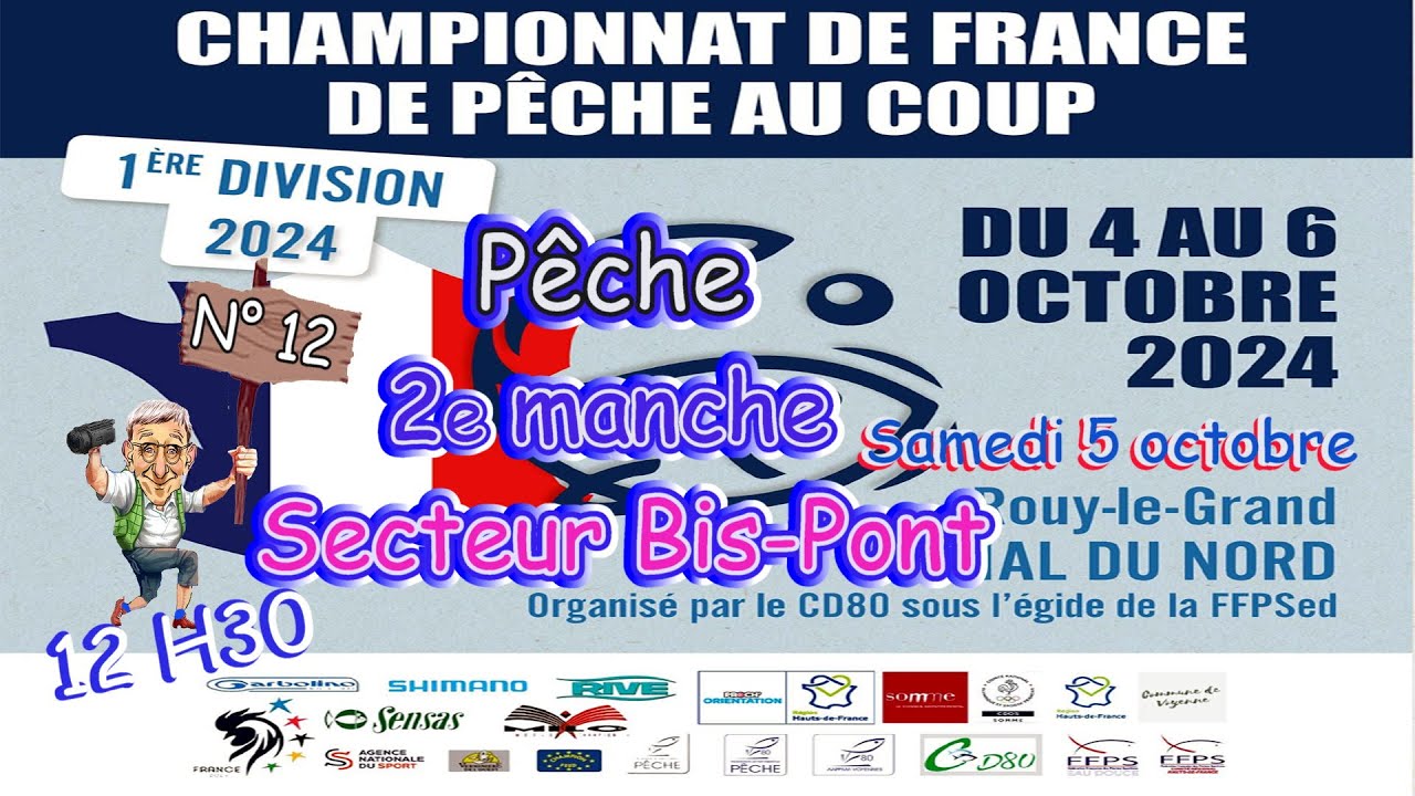 N° 12 Pêche 2ème manche Bis-pont Championnat de France 1ere division Nesle - Rouy Le Grand  2024