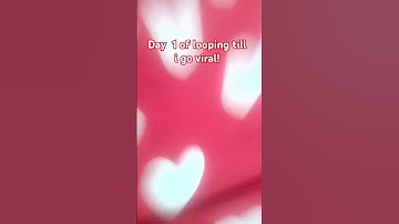 Day 1 of looping till I go viral! #shortz