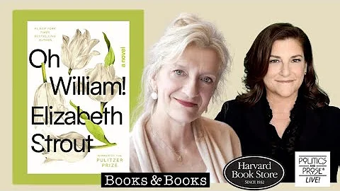 Oh William!: An Evening with Elizabeth Strout and ...