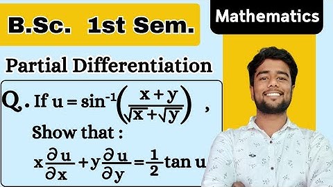 If u=sin^-1 x+y /√x + √y show that x du/dx + ydu/dy = 1/2 tan u.