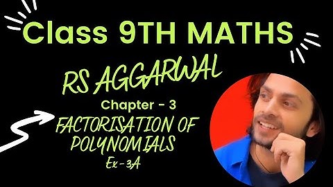 RS Aggarwal Solutions Class 9 Exercise 3A Chapter 3 Factorisation of Polynomials