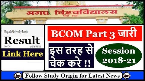 Magadh University Part 3 Result 2018-21 Kaise Dekhe | Website Link | BCOM Result Out | How to Check