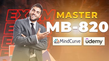 Unlock MB-820 Exam Secrets! Fast-Track Your Dynamics 365 Finance & Ops Success with MindCurve