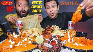 Moti Mahal Vs Goila's Butter Chicken & Tandoori Chicken Comparison!!! with Butter Naan & Rumali Roti