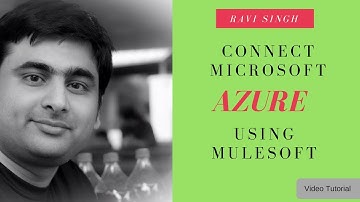 How to access Microsoft Azure cloud storage using Mulesoft