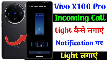 vivo x100 pro incoming call light kaise lagaye | vivo x100 Pro notification light lagaye
