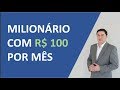 Milionario com 100 reais por mes sem legenda