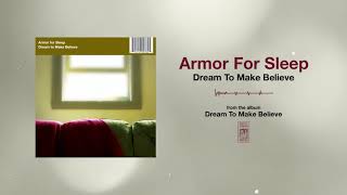Download lagu Armor For Sleep 'Dream To Make Believe'
