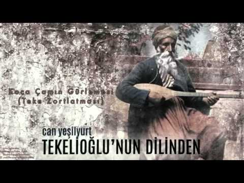 Koca Çamın Gürlemesi (Teke Zortlatması)
