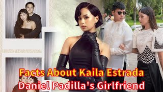 Celebrity Facts About Kaila Estrada. Daniel Padilla's Girlfriend Profile
