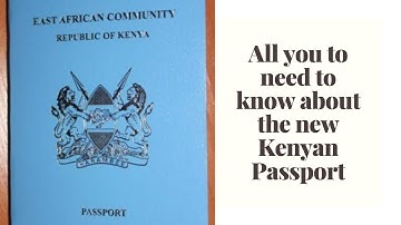New Generation Kenya e Passport  ALL You Need to Know 2023