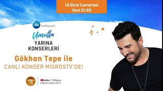 Gökhan Tepe İle Canlı Konser Migrostv'de ! Resimi