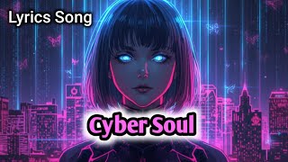 🌌 Cyber Soul – A Love Beyond the Code | Futuristic Synthwave Song 2025