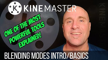 Kinemaster Tutorial: Blending Modes - One of the coolest, most powerful features explained.