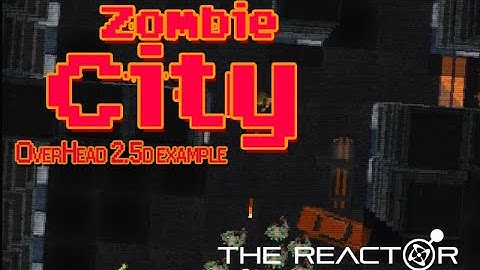 Zombie City Example - Now available on The Reactor