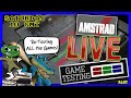 Amstrad live game testing ep251