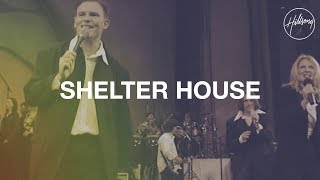 Shelter House - Hillsong Worship chords