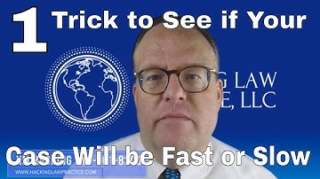 One Trick to See if Your Case Will Be Fast or Slow