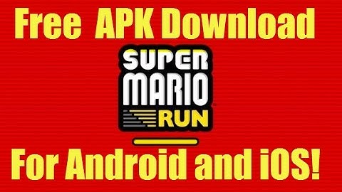 Download Super Mario Run APK for Free ( for Android & iOS)