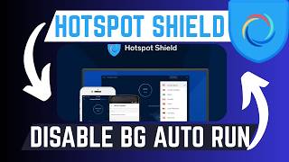 How To Disable Hotspot Shield VPN From Automatically Running In Background screenshot 5