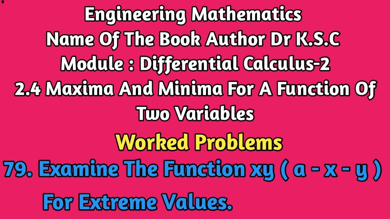 Engineering Mathematics | DifferentialCalculus_2 | Examine The Function xy(a-x-y) For Extreme Values