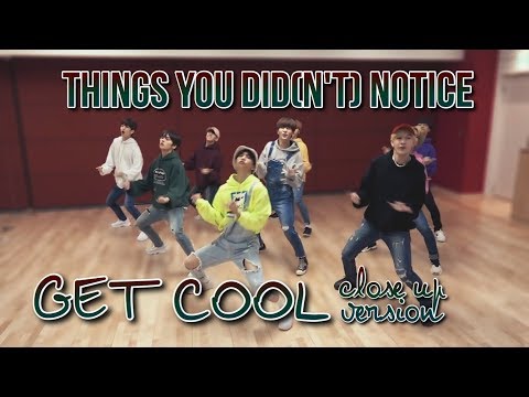 THINGS YOU DID(N'T) NOTICE in Get Cool Dance Practice [Close Up Ver.] / Stray Kids