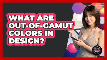 What Are Out-Of-Gamut Colors In Design?