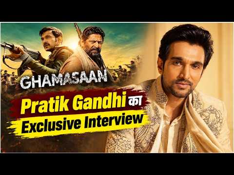 Exclusive Interview- Pratik Gandhi || Ghamasaan