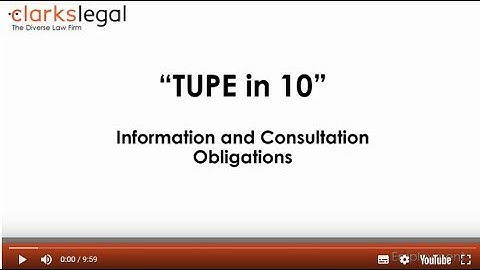 TUPE in 10 - Information and Consultation Obligations