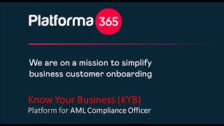 Onboarding | Monitoring Virtual Tour Platforma365 AML KYC/KYB DD Dashboard