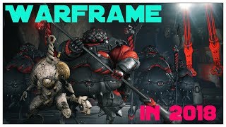 This Is Warframe In 2018