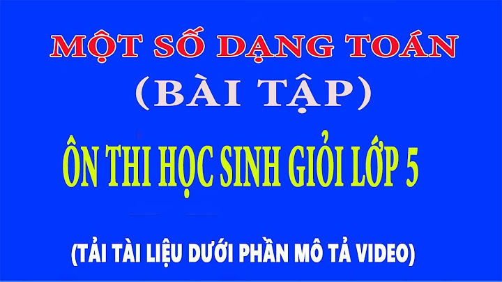 50 đề thi học sinh giỏi toán lớp 5 năm 2024