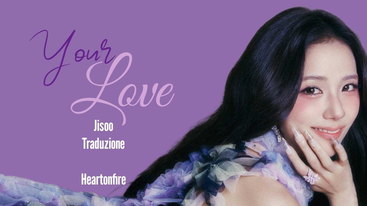 JISOO - Your Love [Traduzione]