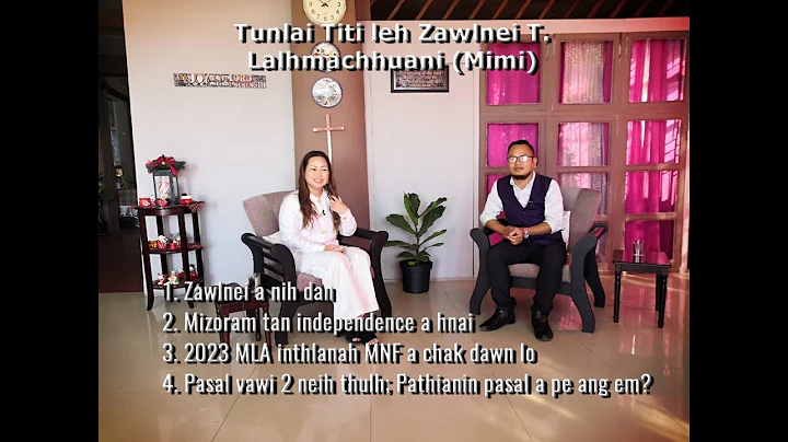 Zawlnei T Lalhmachhuani (Mimi) - Mizoram A Indepen...