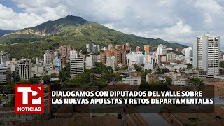 Dialogamos con diputados del Valle sobre las nuevas apuestas y retos departamentales |01.06.2024|TPN