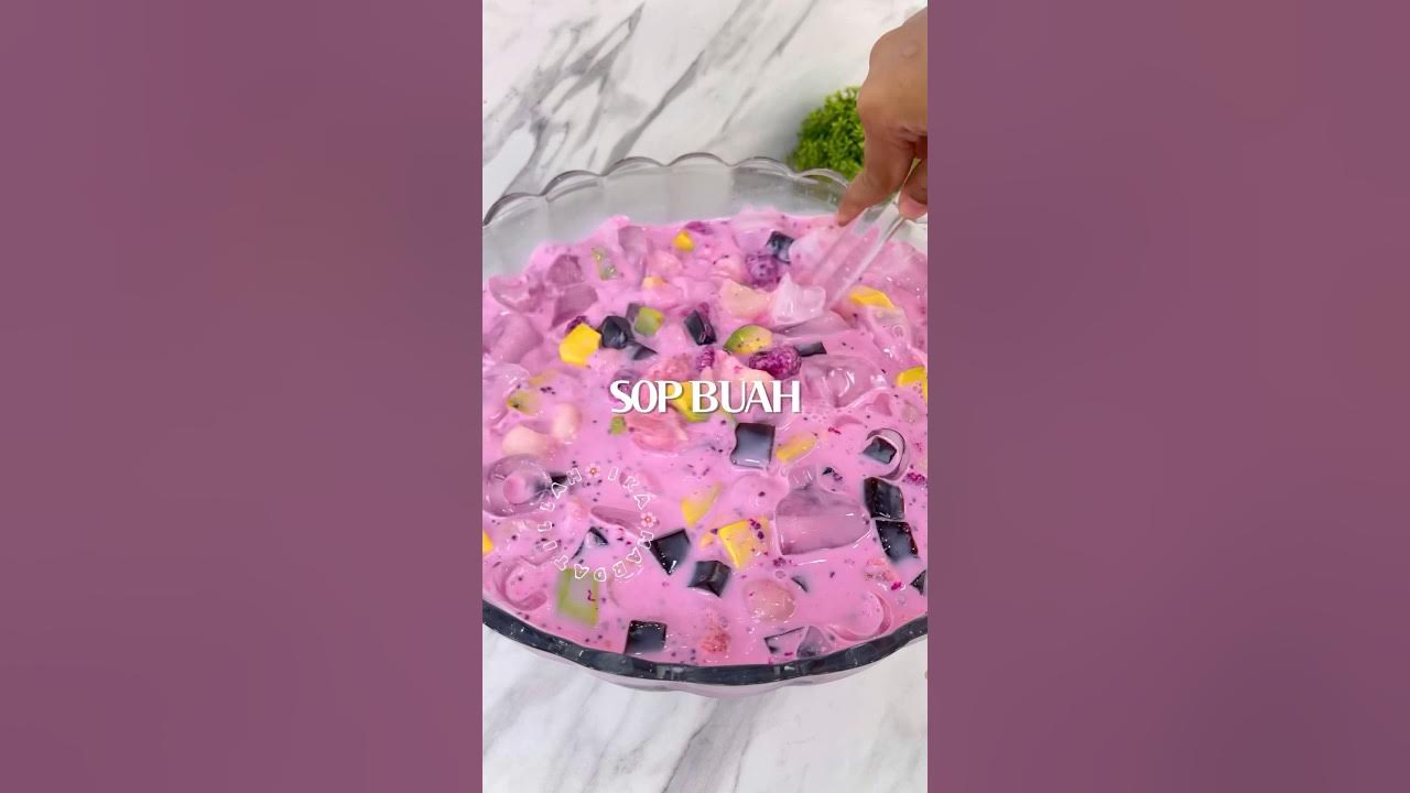 ES SOP BUAH SEGAR πππππ ES SOP BUAH SEGAR πππππ