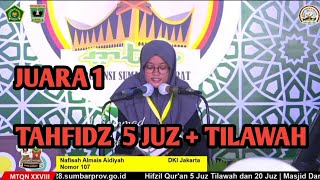 JUARA 1 TAHFIDZ 5 JUZ   TILAWAH | NAFISAH ALMAIS AIDIYAH | MTQ NASIONAL 2020 PADANG/SUMBAR